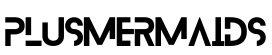 Plusmermaids